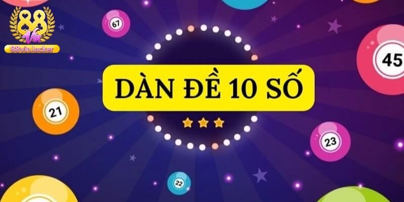 Những phương pháp đánh dàn đề 10 số hiệu quả